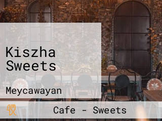 Kiszha Sweets