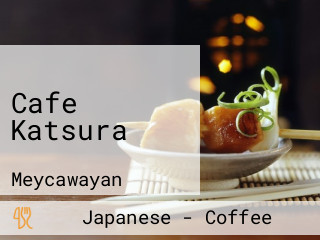 Cafe Katsura