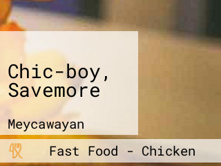 Chic-boy, Savemore