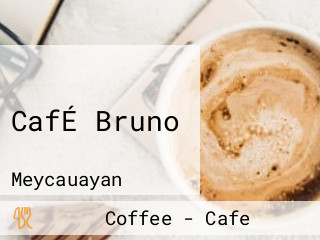 CafÉ Bruno