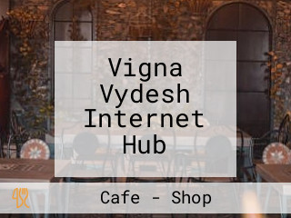 Vigna Vydesh Internet Hub