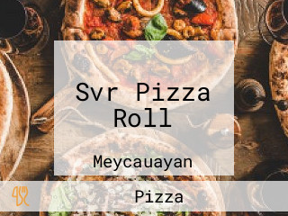 Svr Pizza Roll