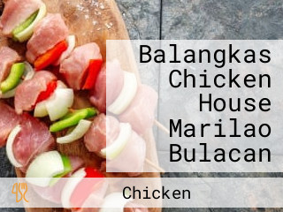 Balangkas Chicken House Marilao Bulacan