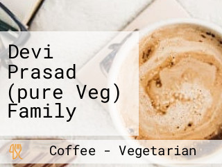 Devi Prasad (pure Veg) Family