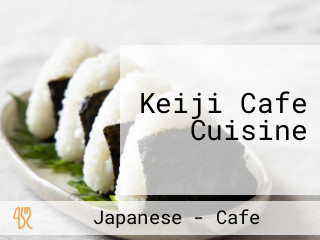 Keiji Cafe Cuisine