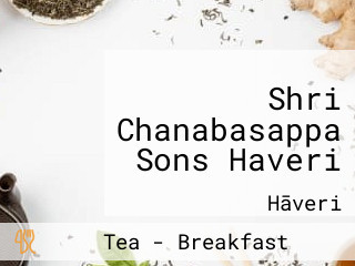 Shri Chanabasappa Sons Haveri