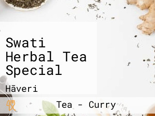 Swati Herbal Tea Special