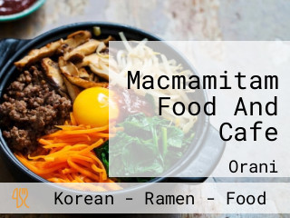 Macmamitam Food And Cafe