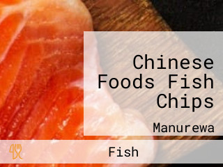 Chinese Foods Fish Chips