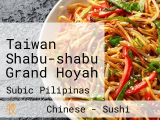 Taiwan Shabu-shabu Grand Hoyah