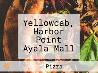 Yellowcab, Harbor Point Ayala Mall