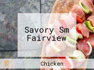 Savory Sm Fairview