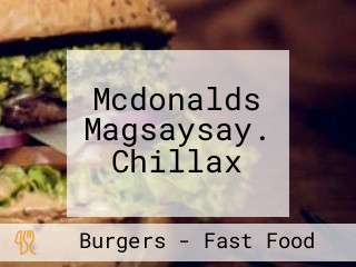 Mcdonalds Magsaysay. Chillax