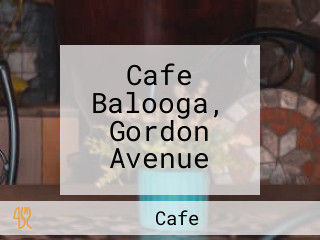 Cafe Balooga, Gordon Avenue