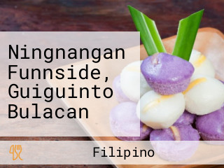 Ningnangan Funnside, Guiguinto Bulacan