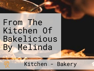 From The Kitchen Of Bakelicious By Melinda