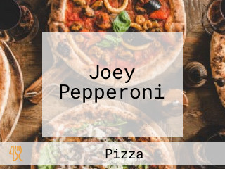 Joey Pepperoni