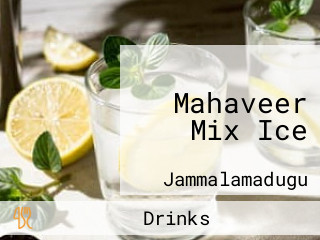 Mahaveer Mix Ice