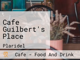 Cafe Guilbert's Place