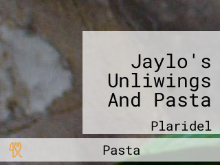 Jaylo's Unliwings And Pasta