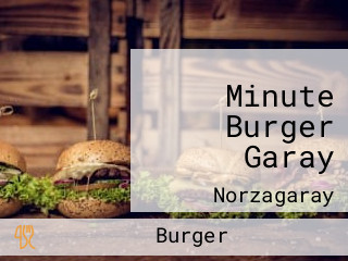 Minute Burger Garay