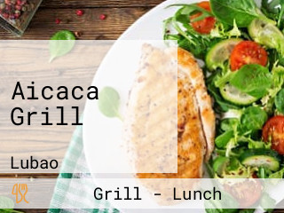 Aicaca Grill