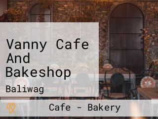 Vanny Cafe And Bakeshop