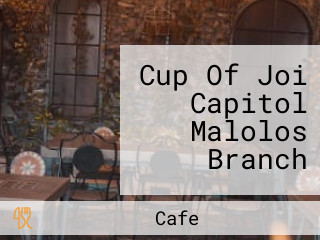 Cup Of Joi Capitol Malolos Branch