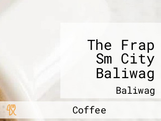 The Frap Sm City Baliwag