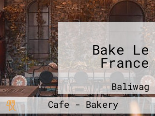 Bake Le France