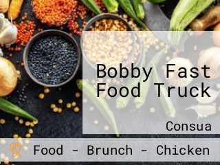 Bobby Fast Food Truck