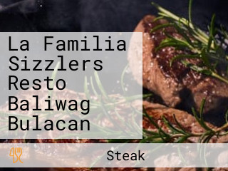 La Familia Sizzlers Resto Baliwag Bulacan