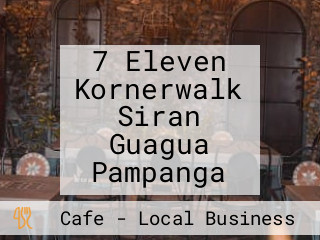 7 Eleven Kornerwalk Siran Guagua Pampanga