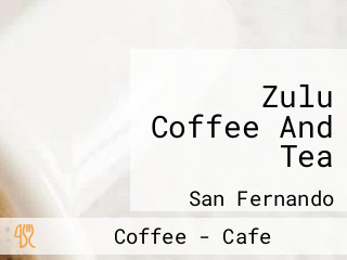 Zulu Coffee And Tea