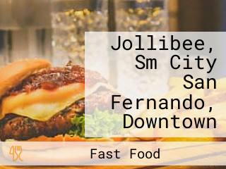 Jollibee, Sm City San Fernando, Downtown