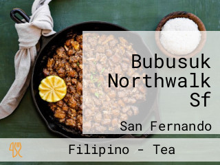 Bubusuk Northwalk Sf