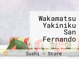 Wakamatsu Yakiniku San Fernando