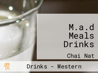 M.a.d Meals Drinks