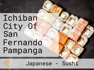 Ichiban City Of San Fernando Pampanga