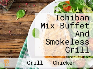 Ichiban Mix Buffet And Smokeless Grill