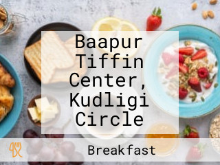 Baapur Tiffin Center, Kudligi Circle