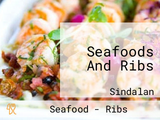 Seafoods And Ribs