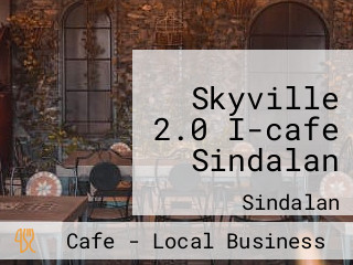 Skyville 2.0 I-cafe Sindalan