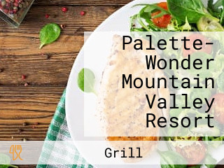 Palette- Wonder Mountain Valley Resort