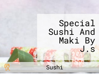 Special Sushi And Maki By J.s