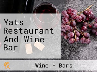 Yats Restaurant And Wine Bar