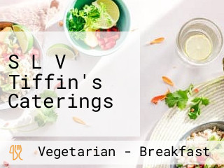 S L V Tiffin's Caterings