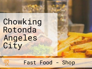 Chowking Rotonda Angeles City