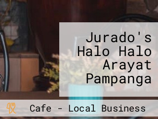 Jurado's Halo Halo Arayat Pampanga