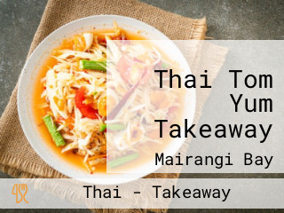 Thai Tom Yum Takeaway